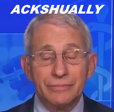 FauciAckshually.png