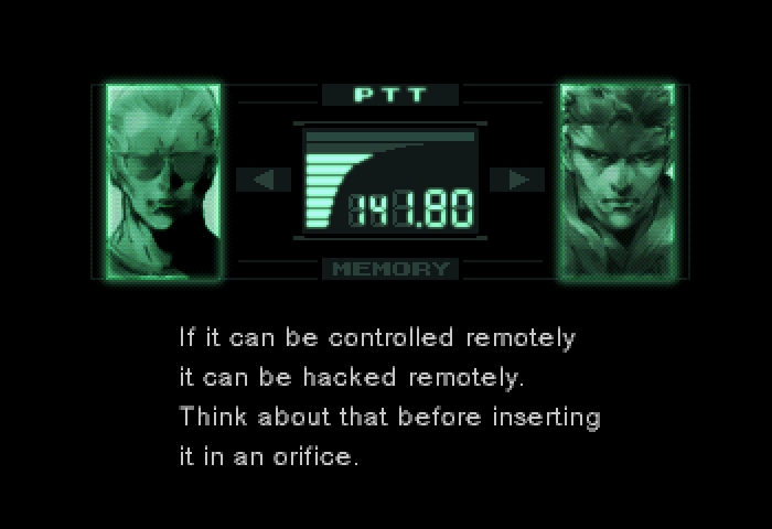 mgs-If it can be controlled remotely it can be hacked remotely. Think about that before insert...png