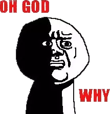 OhGodWhy.webp