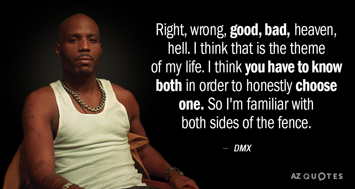Quotation-DMX-Right-wrong-good-bad-heaven-hell-I-think-that-is-113-56-32[1].jpg