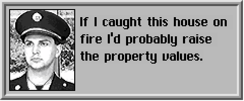sc2k-If I caught this house on  fire Id probably raise  the property values..png