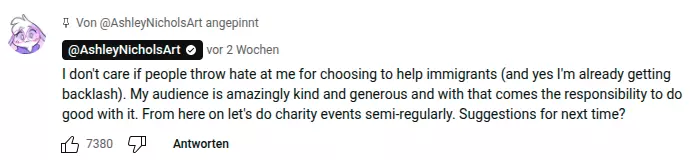 @AshleyNicholsArt: I don't care if people throw hate at me for choosing to help immigrants (and yes I'm already getting backlash). My audience is amazingly kind and generous and with that comes the responsibility to do good with it. From here on let's do charity events semi-regularly. Suggestions for next time?