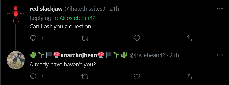 Screenshot_2021-05-08 Tweets with replies by 🌵🌱🏴🍄anarchojbean🍄🏴🌱🌵 ( josiebean42) Twitter(2).png