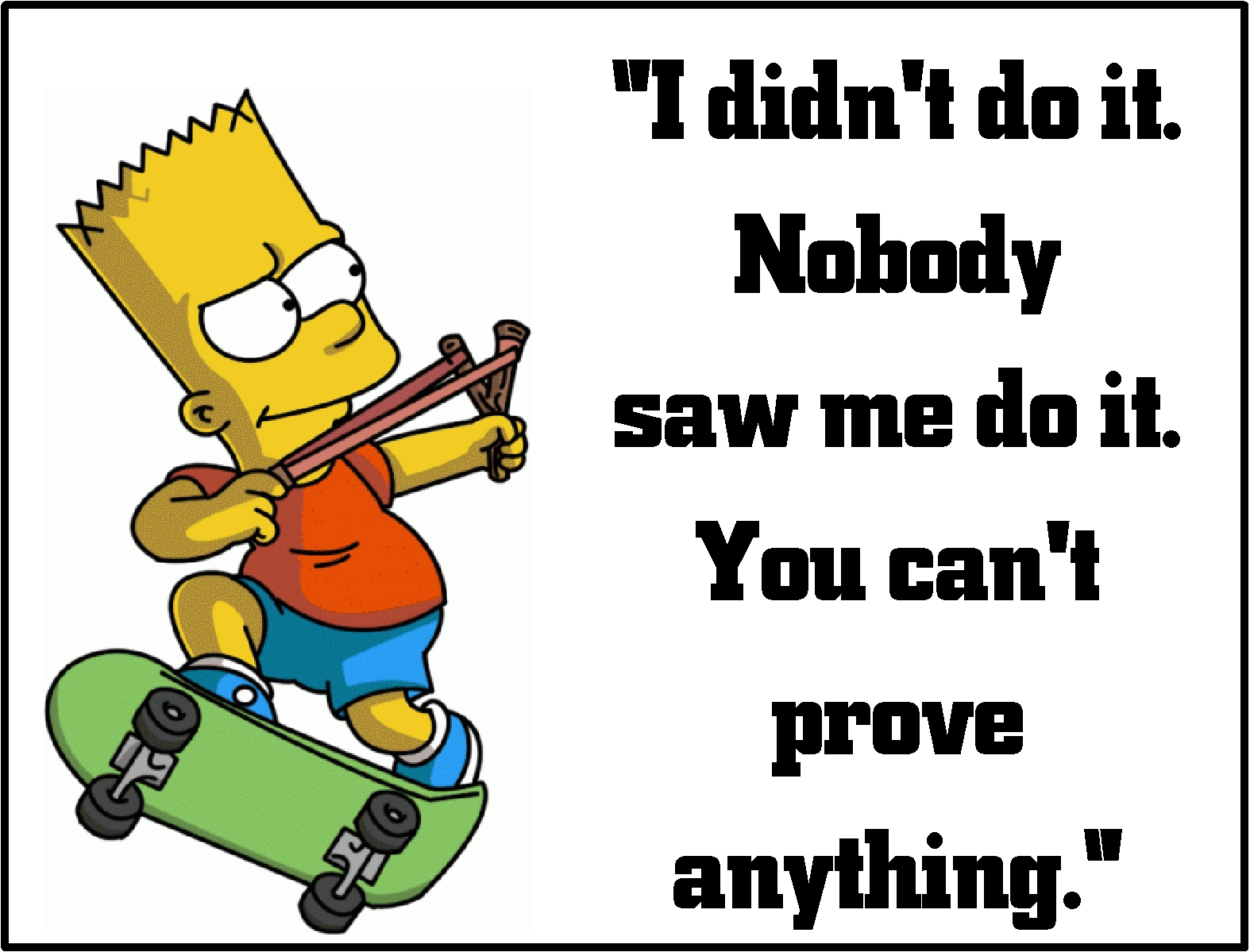 bart-simpson-cant-prove-anythi.jpg